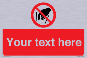 Custom prohibition No reaching in